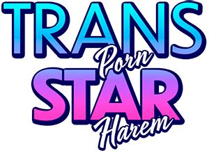 Once you start the game, you will see a scene where an Asian T-girl (popularly called a ladyboy. . Trans pornstar harem